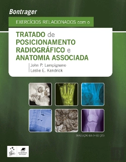 Bertrand.pt - Bontrager - Exercícios Relacionados com o Tratado de Posicionamento Radiográfico e Anatomia Associada