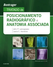 Bontrager - Tratado de Posicionamento Radiográfico e Anatomia Associada
