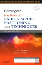 Bontrager'S Handbook Of Radiographic Positioning And Techniques: First South Asia Edition