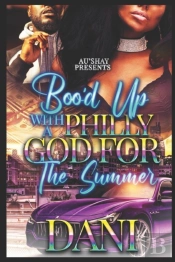 Boo'D Up With A Philly God For The Summer