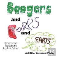 Boogers And Burps And Farts