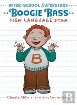 Boogie Bass, Sign Language Star