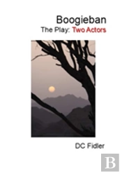 Boogieban: The Play: Two Actors