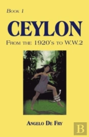 Book 1, Ceylon, From The 1920s To W.W.2