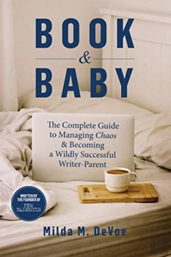Bertrand.pt - Book And Baby, The Complete Guide To Managing Chaos And Becoming A Wildly Successful Writer-Parent