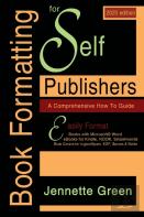 Book Formatting For Self-Publishers, A Comprehensive How-To Guide (2020 Edition For Pc)