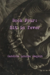 Book Four: Sit In Fever