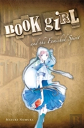 Book Girl And The Famished Spirit (Light Novel)