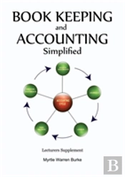 Book Keeping And Accounting Simplified, Lecturers Supplement