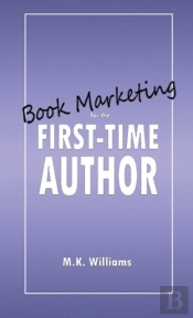 Book Marketing For The First-Time Author
