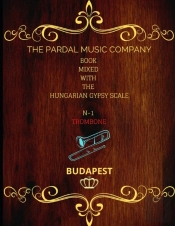Book Mixed With The Hungarian Gypsy Scale N-1 Trombone