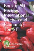 Book Of 50 Recipes International Kitchen And Economic, Tome 1