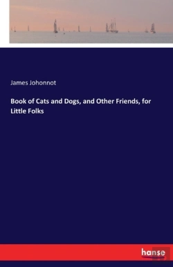 Bertrand.pt - Book Of Cats And Dogs, And Other Friends, For Little Folks