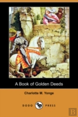 Bertrand.pt - Book Of Golden Deeds (Dodo Press)