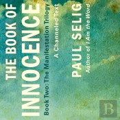 Book Of Innocence: A Channeled Text