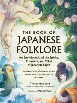 Bertrand.pt - Book Of Japanese Folklore: An Encyclopedia Of The Spirits, Monsters, And Yokai Of Japanese Myth