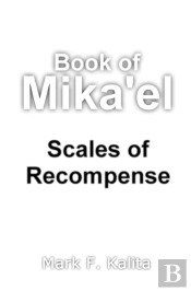 Book Of Mika'El: Scales Of Recompense