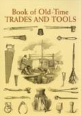 Book Of Old-Time Trades And Tools
