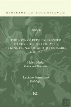 Bertrand.pt - Book Of Privileges Issued To Christopher Columbus By King Fernando And Queen Isabel 1492-1502