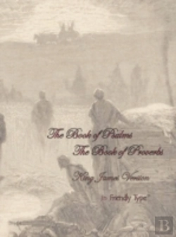 Bertrand.pt - Book Of Psalms & The Book Of Proverbs In Friendly Type(R)