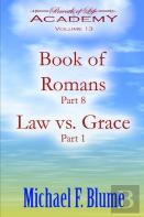 Book Of Romans / Law Vs. Grace