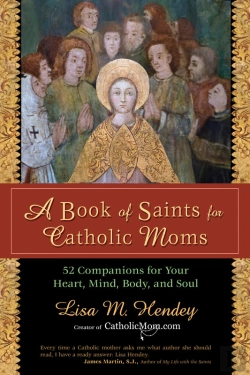 Bertrand.pt - Book Of Saints For Catholic Moms