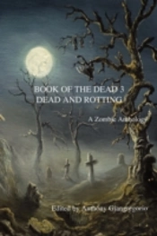 Book Of The Dead 3: Dead And Rotting