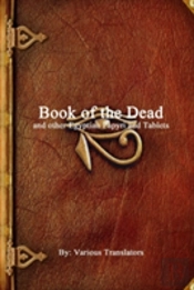 Book Of The Dead And Other Egyptian Papyri And Tablets