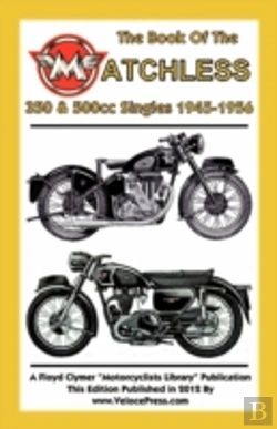 Bertrand.pt - Book Of The Matchless 350 & 500cc Singles 1945-1956