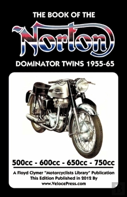 Bertrand.pt - Book Of The Norton Dominator Twins 1955-1965 500cc, 600cc, 650cc & Atlas 750cc