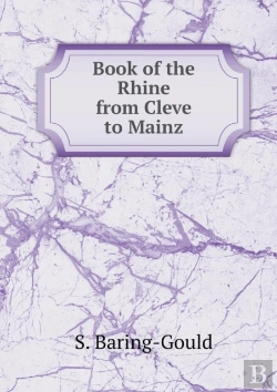 Bertrand.pt - Book Of The Rhine From Cleve To Mainz