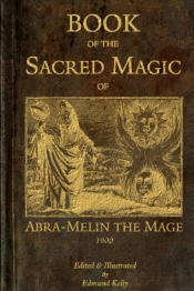 Book Of The Sacred Magic Of Abra-Melin The Mage