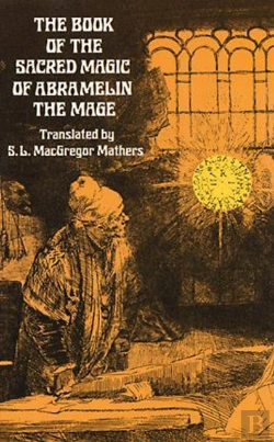 Bertrand.pt - Book Of The Sacred Magic Of Abramelin The Mage