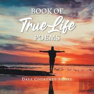Book Of True Life Poems