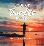Book Of True Life Poems