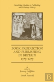 Book Production And Publishing In Britain 1375â€“1475