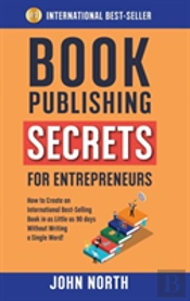 Book Publishing Secrets For Entrepreneurs