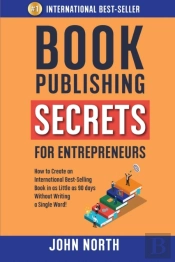 Book Publishing Secrets For Entrepreneurs