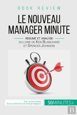 Bertrand.pt - Book Review : Le Nouveau Manager Minute - Resume Et Analyse Du Livre De Kenneth Blanchard Et Spencer