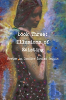 Book Three: Illusions Of Existing