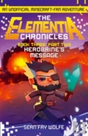 Book Three: Part 2 Herobrineâ€™S Message