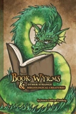 Bertrand.pt - Book Wyrms & Other Strange Bibliological Creatures