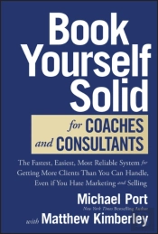 Book Yourself Solid For Coaches And Consultants