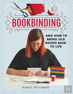 Bertrand.pt - Bookbinding And How To Bring Old Books Back To Life