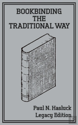 Bertrand.pt - Bookbinding The Traditional Way (Legacy Edition)