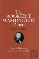 Booker T. Washington Papers Volume 12
