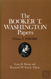 Booker T. Washington Papers Volume 5
