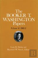 Booker T. Washington Papers Volume 6