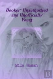 Booker Unauthorized And Unofficially Yours