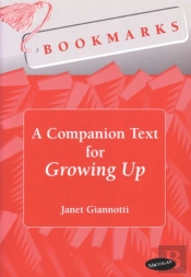 Bookmarks: A Companion Text For Growing Up